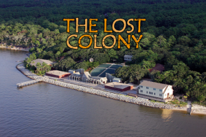 The Lost Colony Waterside Theatre on Roanoke Island